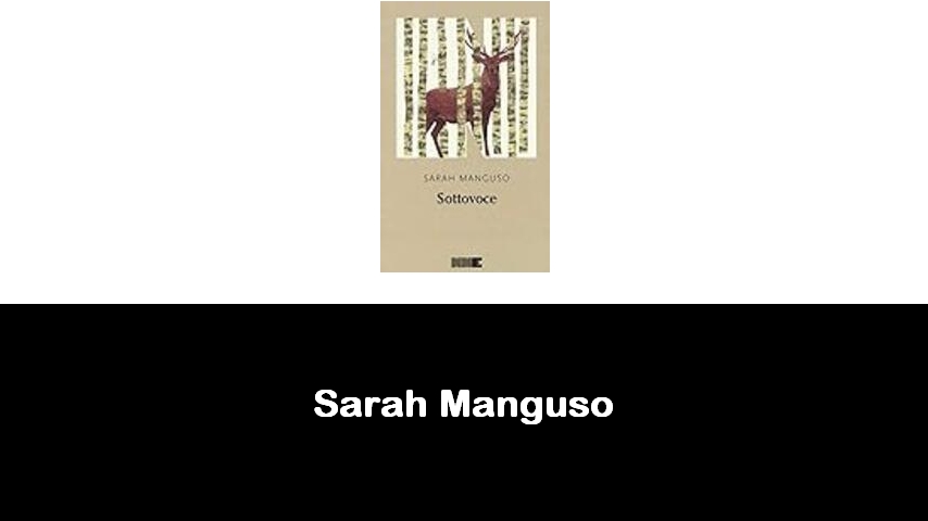 libri di Sarah Manguso