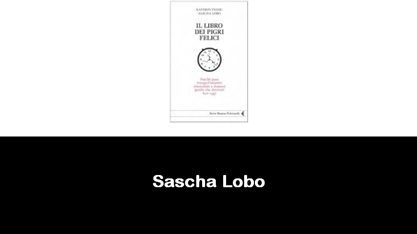 libri di Sascha Lobo