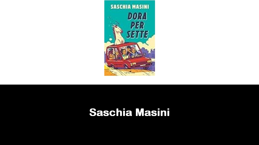 libri di Saschia Masini