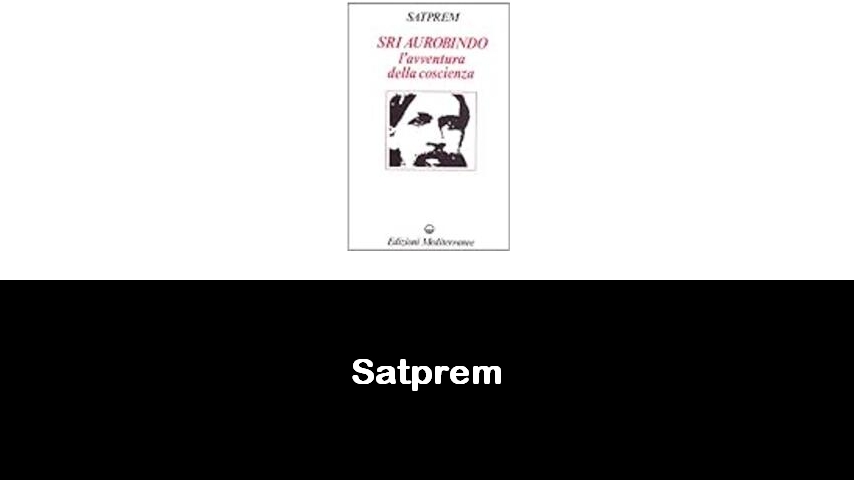 libri di Satprem