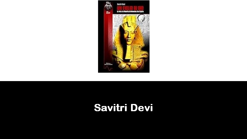 libri di Savitri Devi