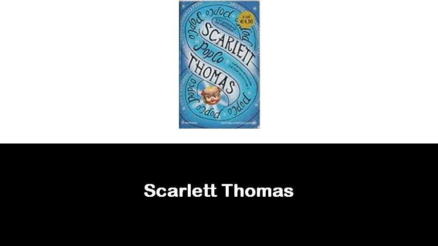 libri di Scarlett Thomas