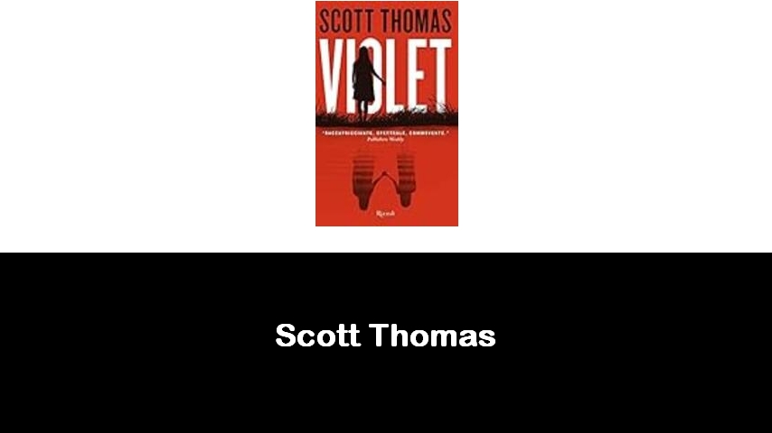 libri di Scott Thomas