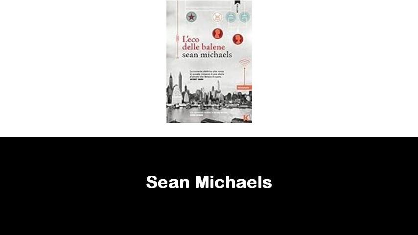 libri di Sean Michaels