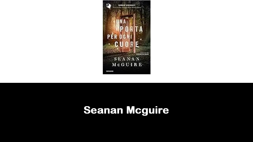 libri di Seanan Mcguire