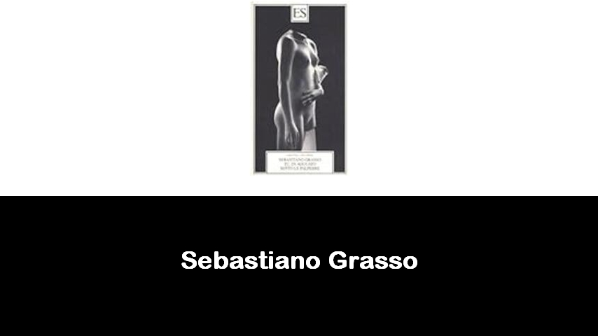 libri di Sebastiano Grasso