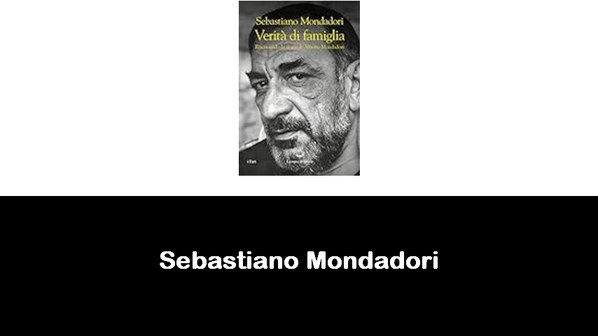 libri di Sebastiano Mondadori