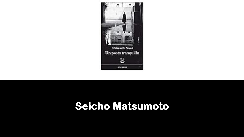 libri di Seicho Matsumoto