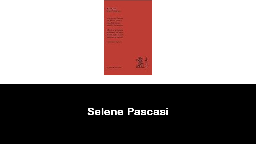 libri di Selene Pascasi