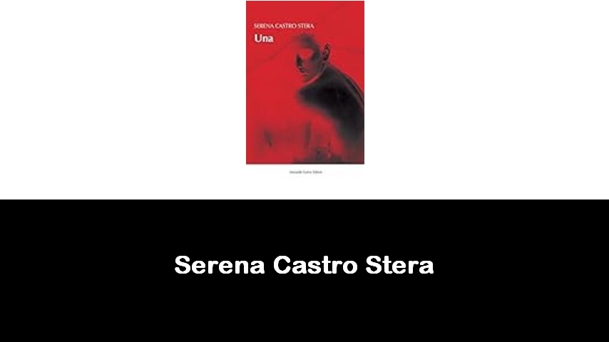 libri di Serena Castro Stera