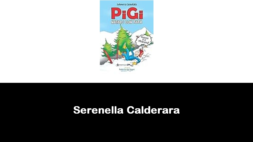 libri di Serenella Calderara