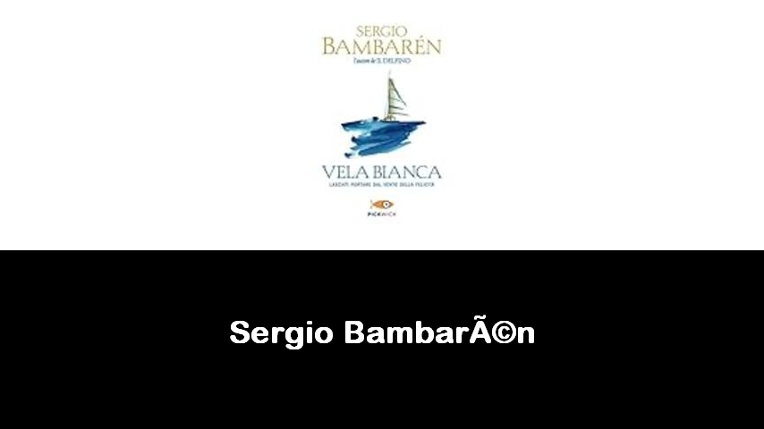 libri di Sergio Bambarén