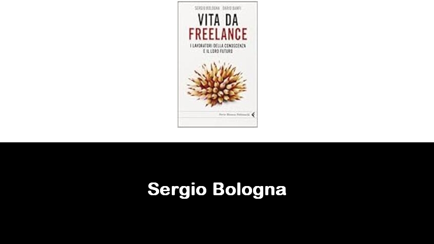 libri di Sergio Bologna