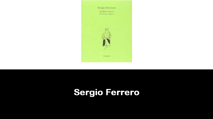 libri di Sergio Ferrero