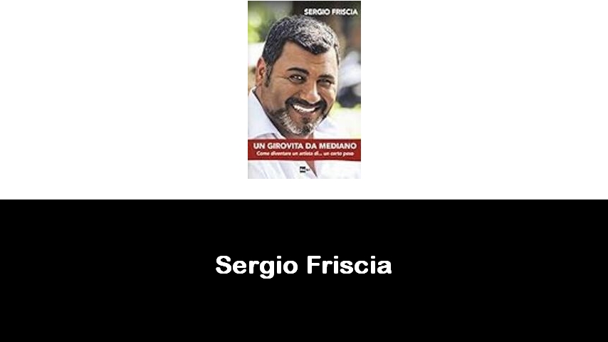 libri di Sergio Friscia