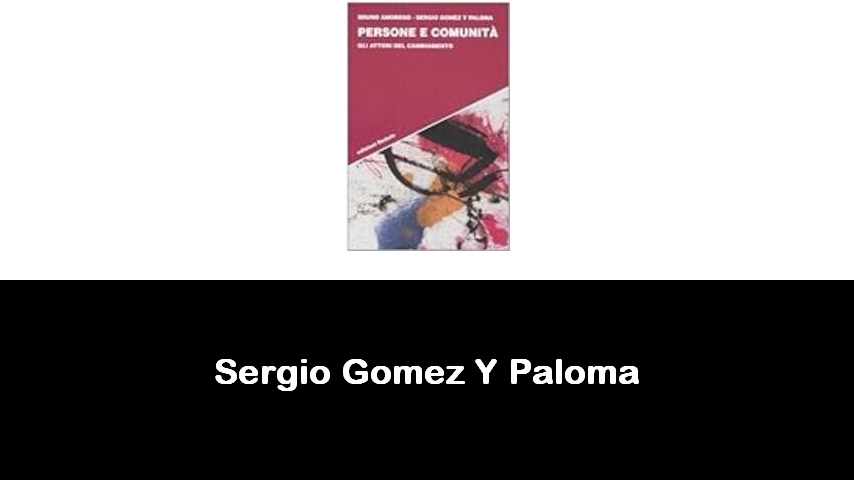 libri di Sergio Gomez Y Paloma