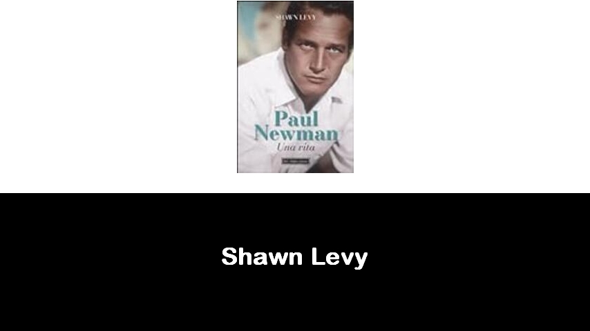 libri di Shawn Levy