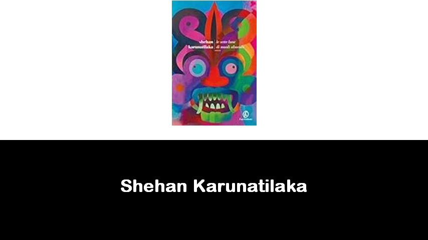 libri di Shehan Karunatilaka