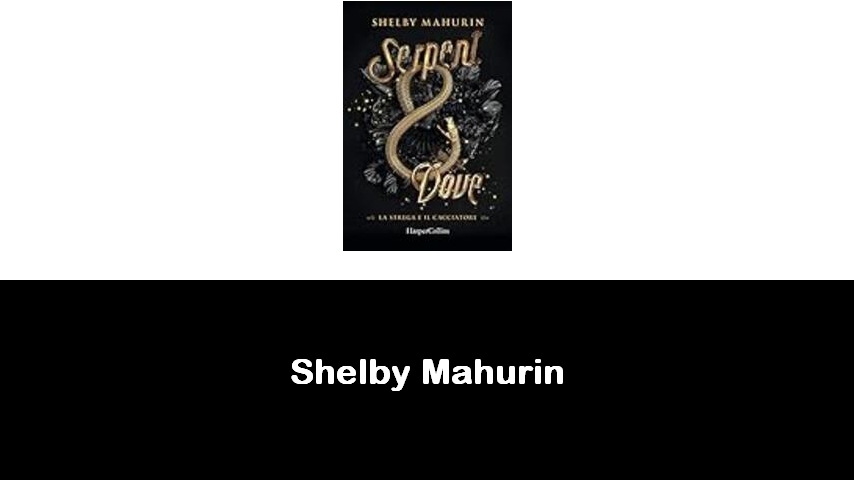 libri di Shelby Mahurin