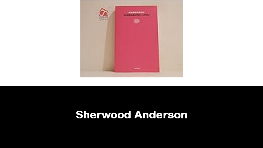 libri di Sherwood Anderson