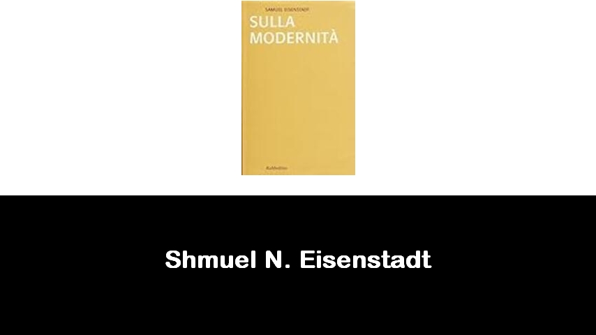 libri di Shmuel N. Eisenstadt