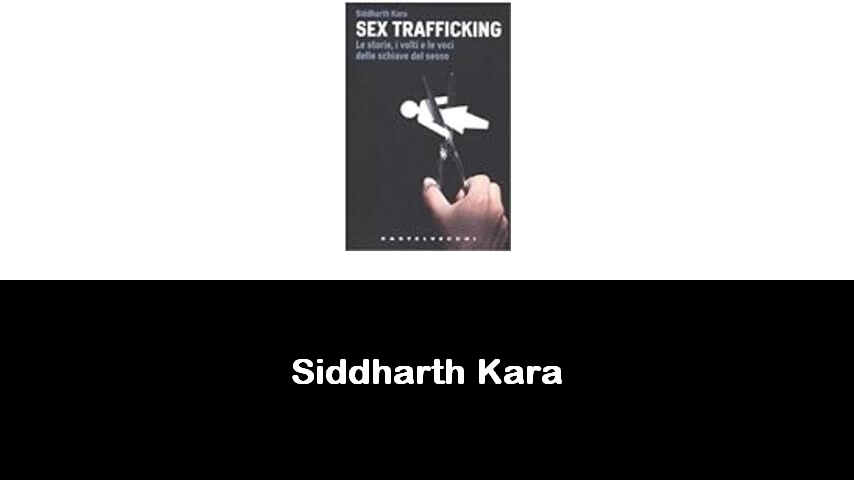 libri di Siddharth Kara