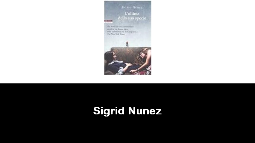 libri di Sigrid Nunez