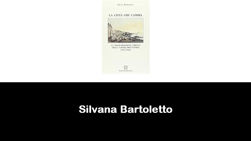 libri di Silvana Bartoletto