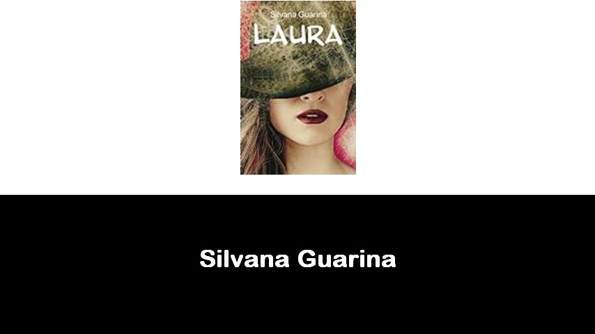 libri di Silvana Guarina