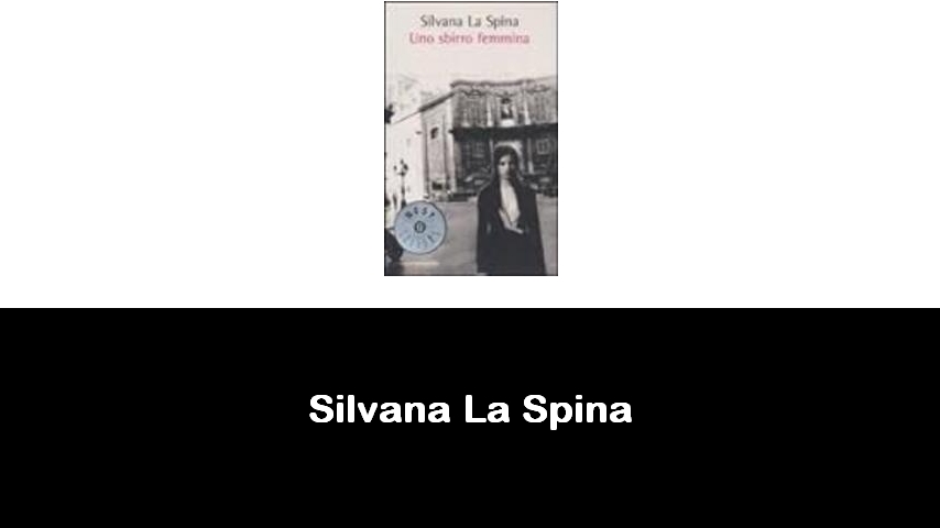 libri di Silvana La Spina