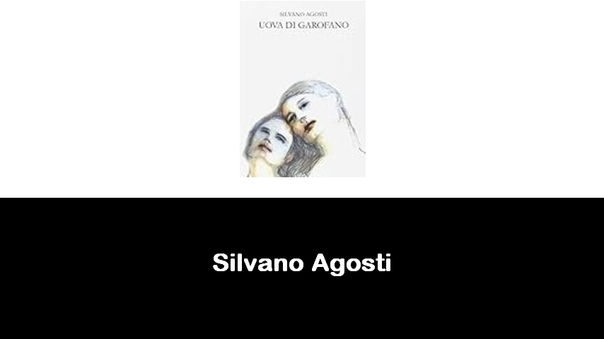 libri di Silvano Agosti