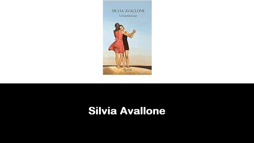 libri di Silvia Avallone