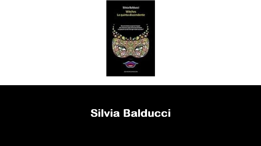 libri di Silvia Balducci