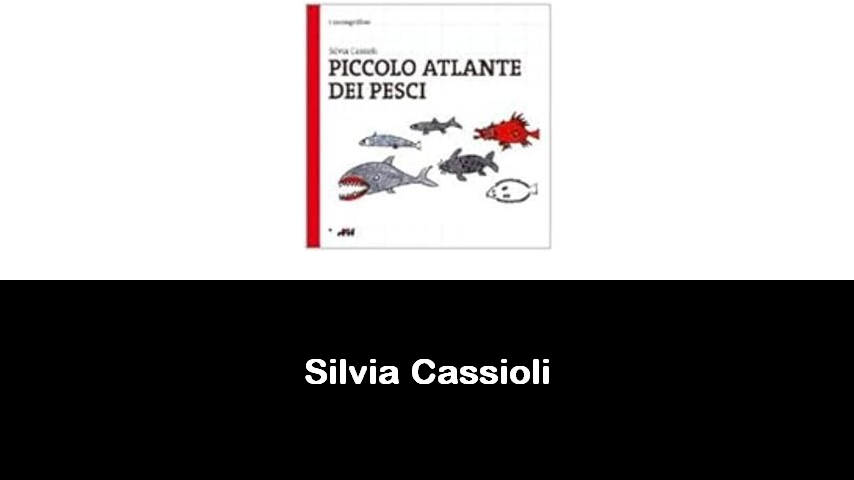 libri di Silvia Cassioli