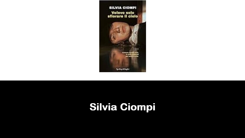 libri di Silvia Ciompi