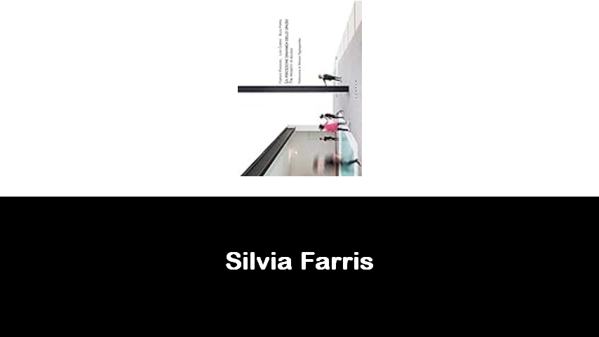 libri di Silvia Farris