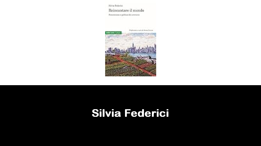 libri di Silvia Federici