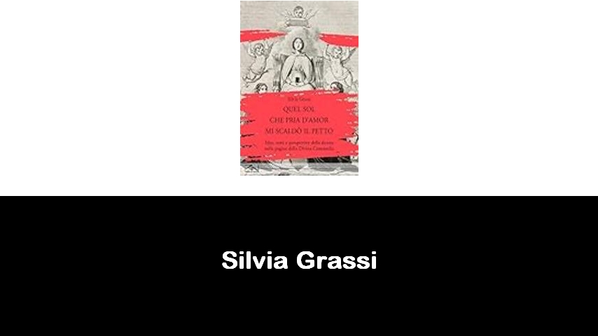 libri di Silvia Grassi