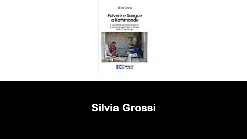 libri di Silvia Grossi