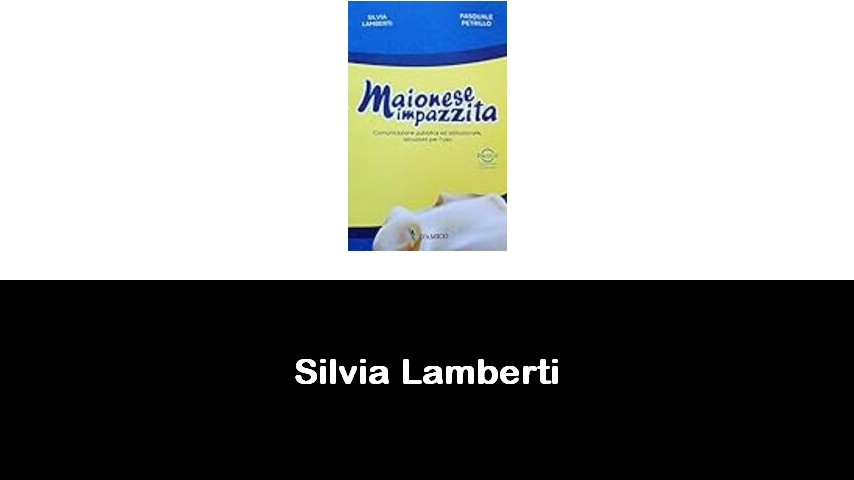 libri di Silvia Lamberti