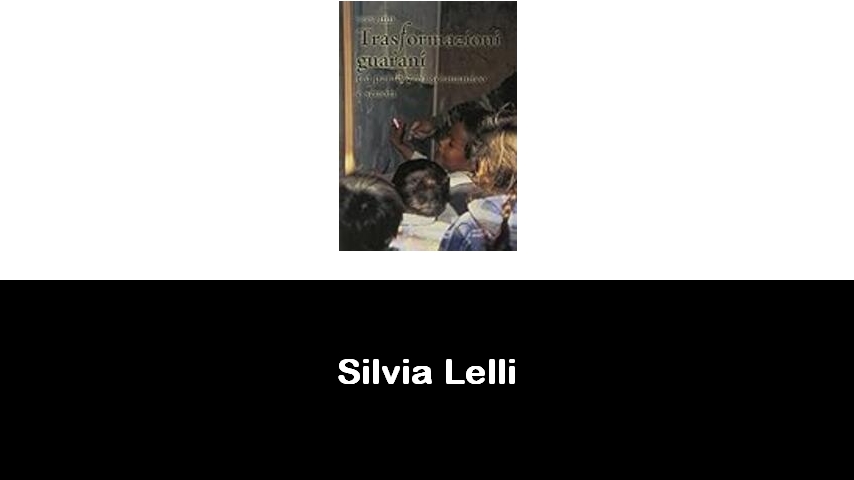 libri di Silvia Lelli