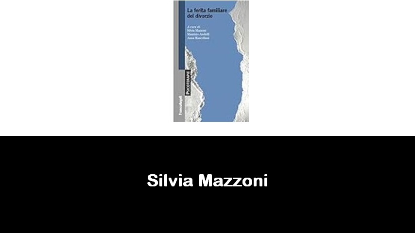 libri di Silvia Mazzoni