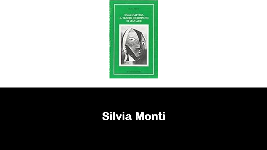 libri di Silvia Monti