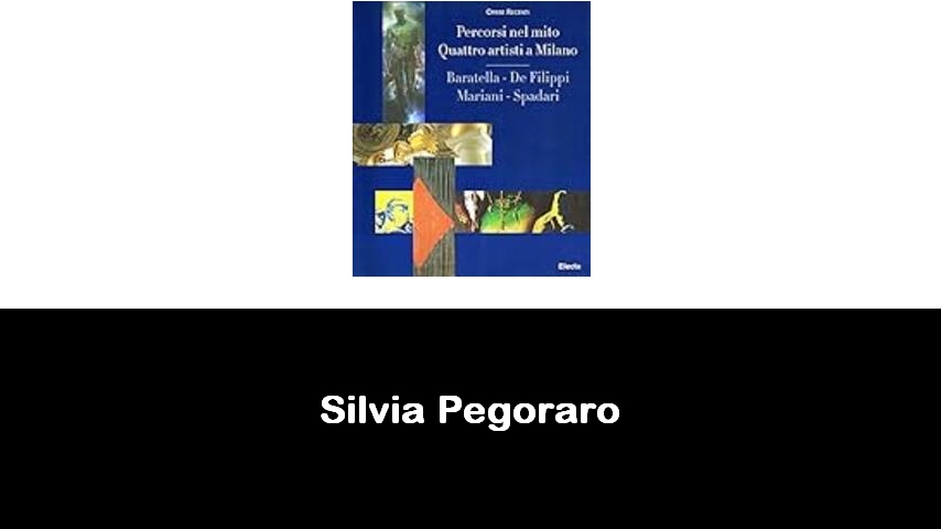 libri di Silvia Pegoraro