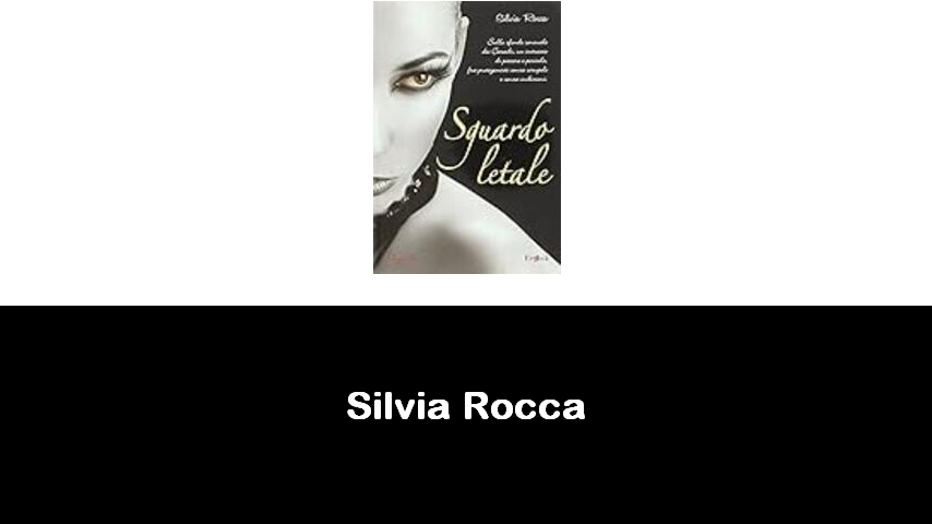 libri di Silvia Rocca