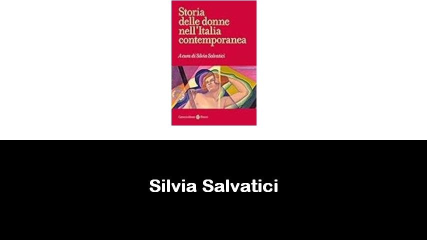 libri di Silvia Salvatici