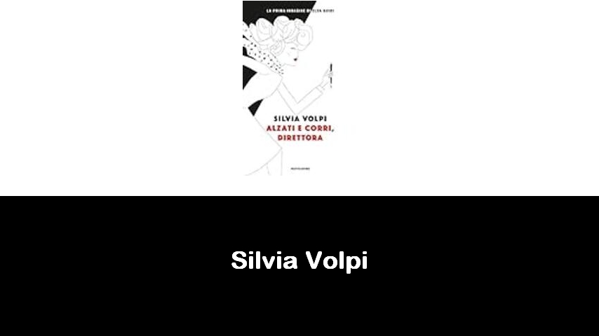 libri di Silvia Volpi