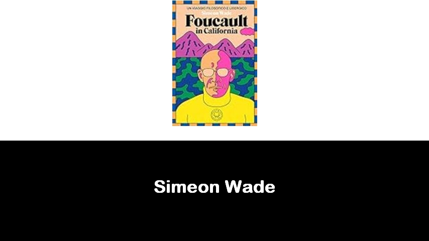 libri di Simeon Wade