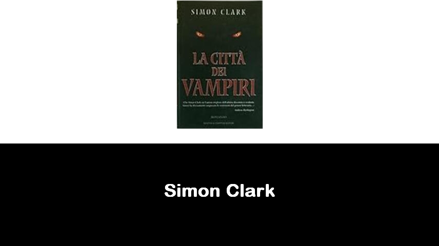 libri di Simon Clark