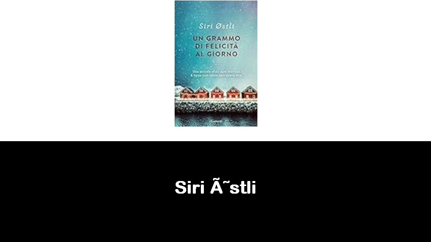 libri di Siri Østli